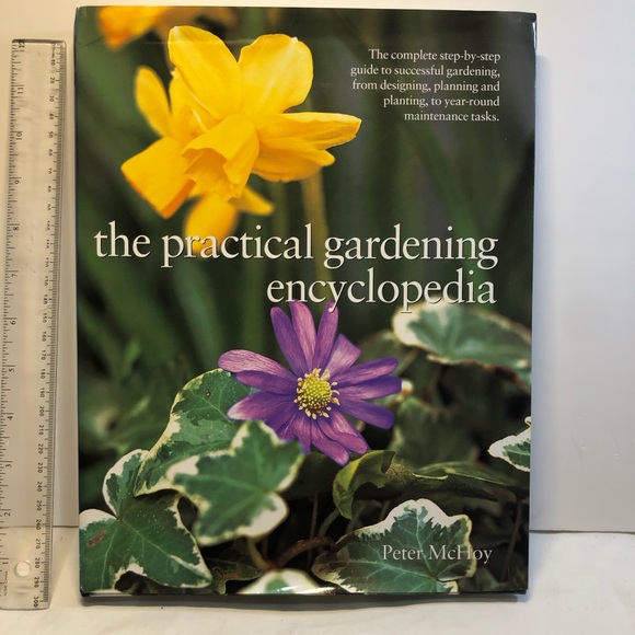 The Practical Gardening Encyclopedia By McHoy, Peter Peter McHoy Hardcover 250pg - Picture 2 of 14